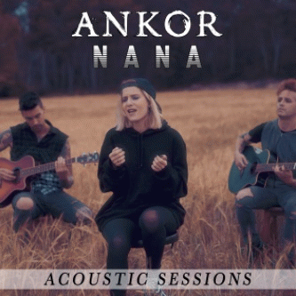 Ankor (ESP) : Nana (Acoustic Sessions)